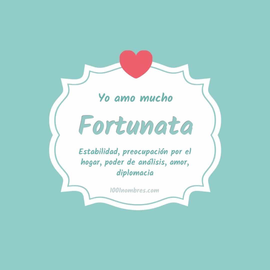 Yo amo mucho Fortunata Yo amo mucho Fortunata