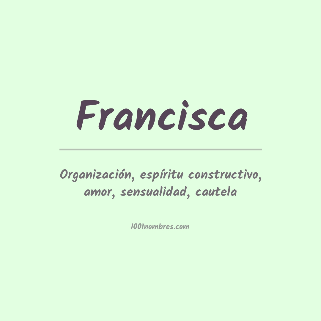 Significado do nome Francisca