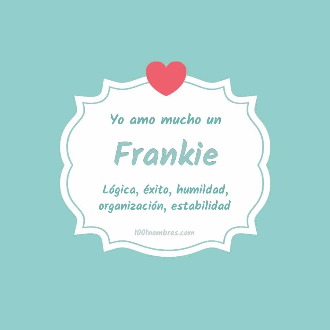 Yo amo mucho Frankie