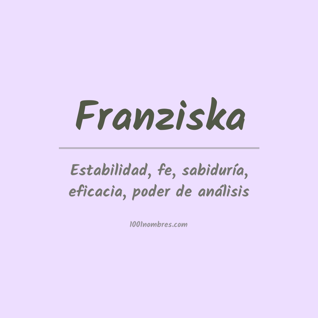 Significado del nombre Franziska
