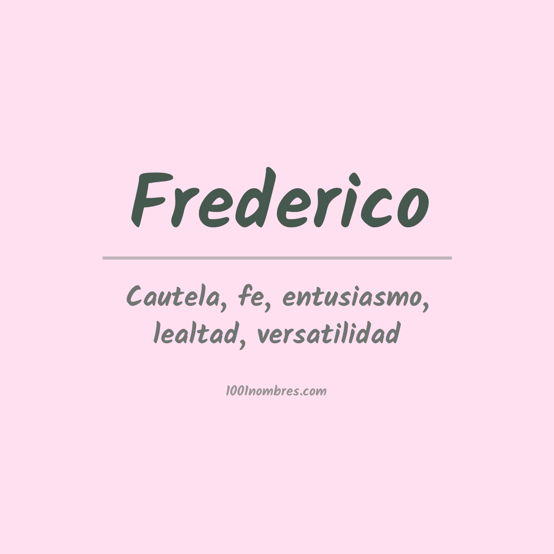 Significado del nombre Frederico