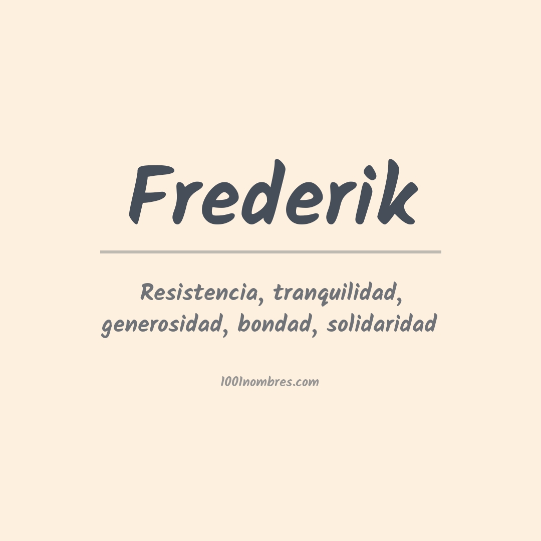 Significado del nombre Frederik