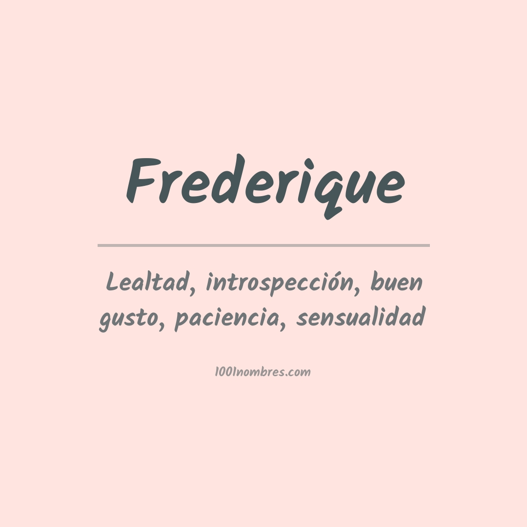 Significado del nombre Frederique