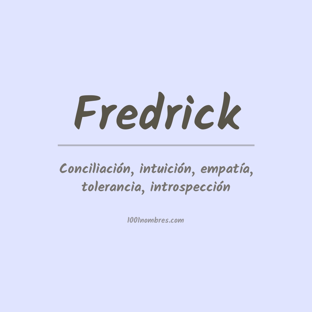 Significado del nombre Fredrick