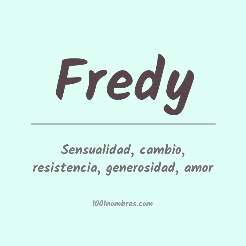 Significado del nombre Fredy Significado del nombre Fredy