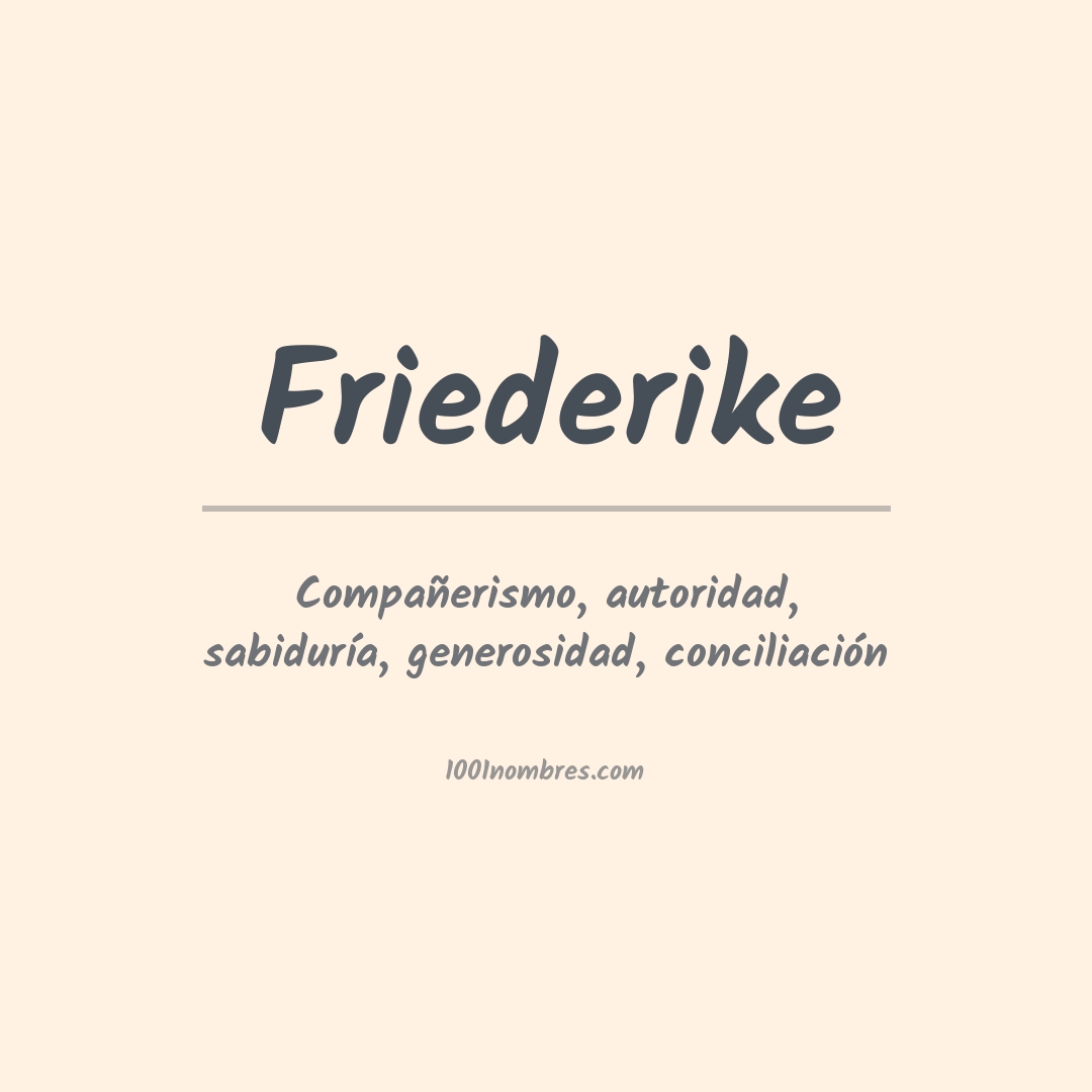 Significado del nombre Friederike