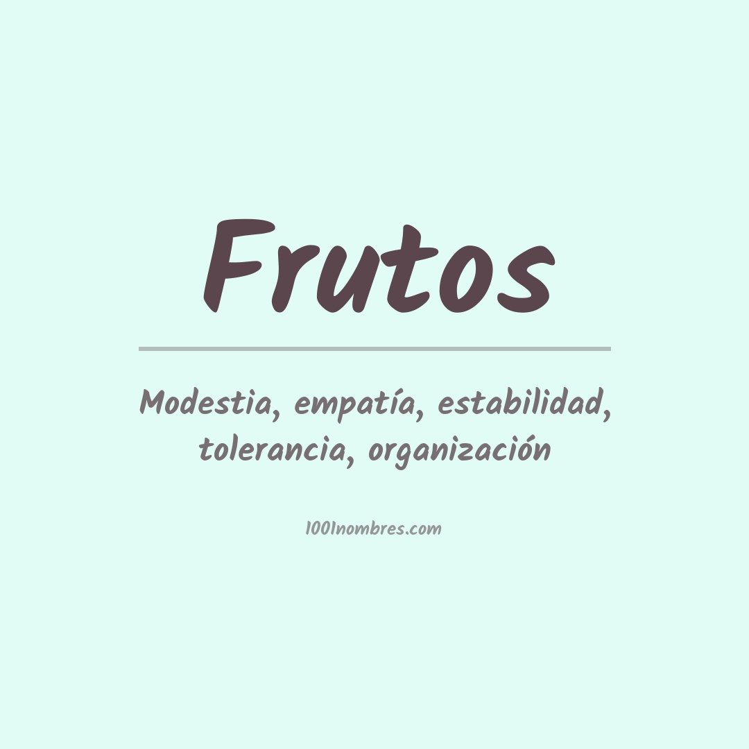 Significado del nombre Frutos