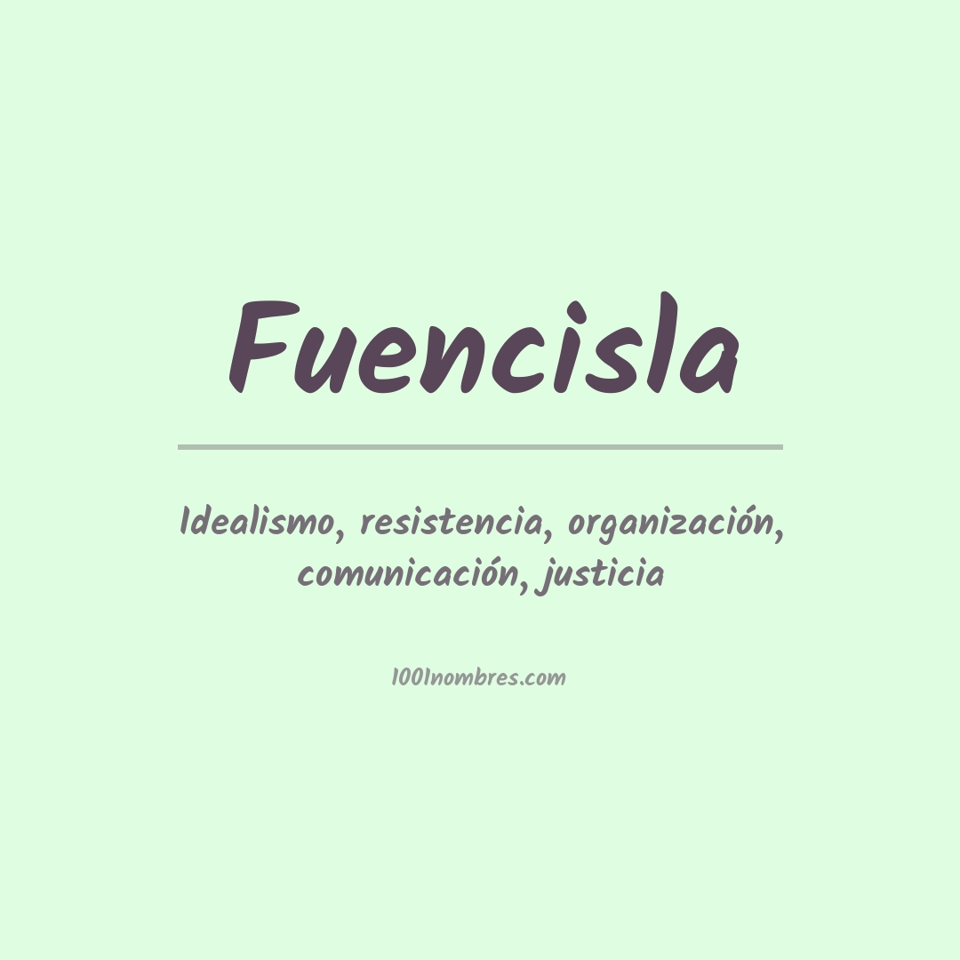 Significado del nombre Fuencisla Significado del nombre Fuencisla