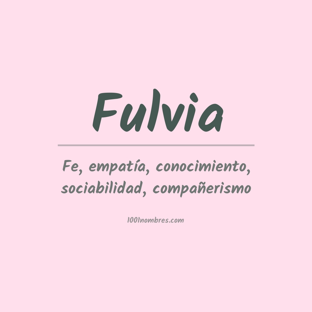 Significado del nombre Fulvia