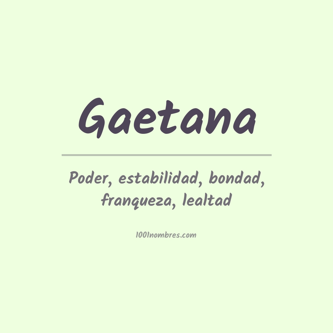 Significado del nombre Gaetana Significado del nombre Gaetana