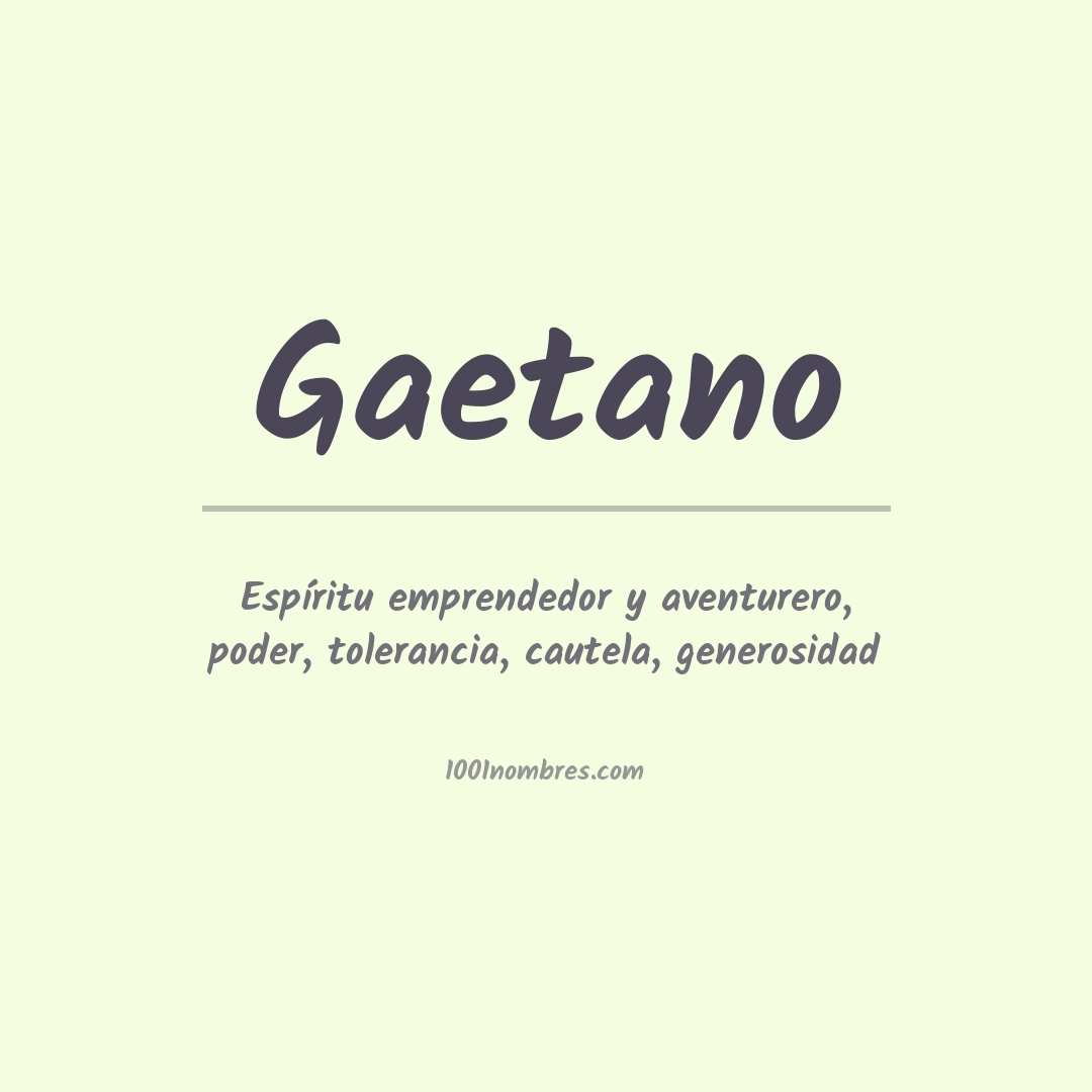 Significado del nombre Gaetano