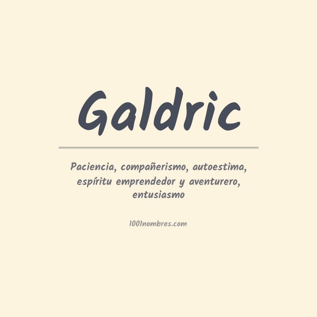 Significado del nombre Galdric Significado del nombre Galdric