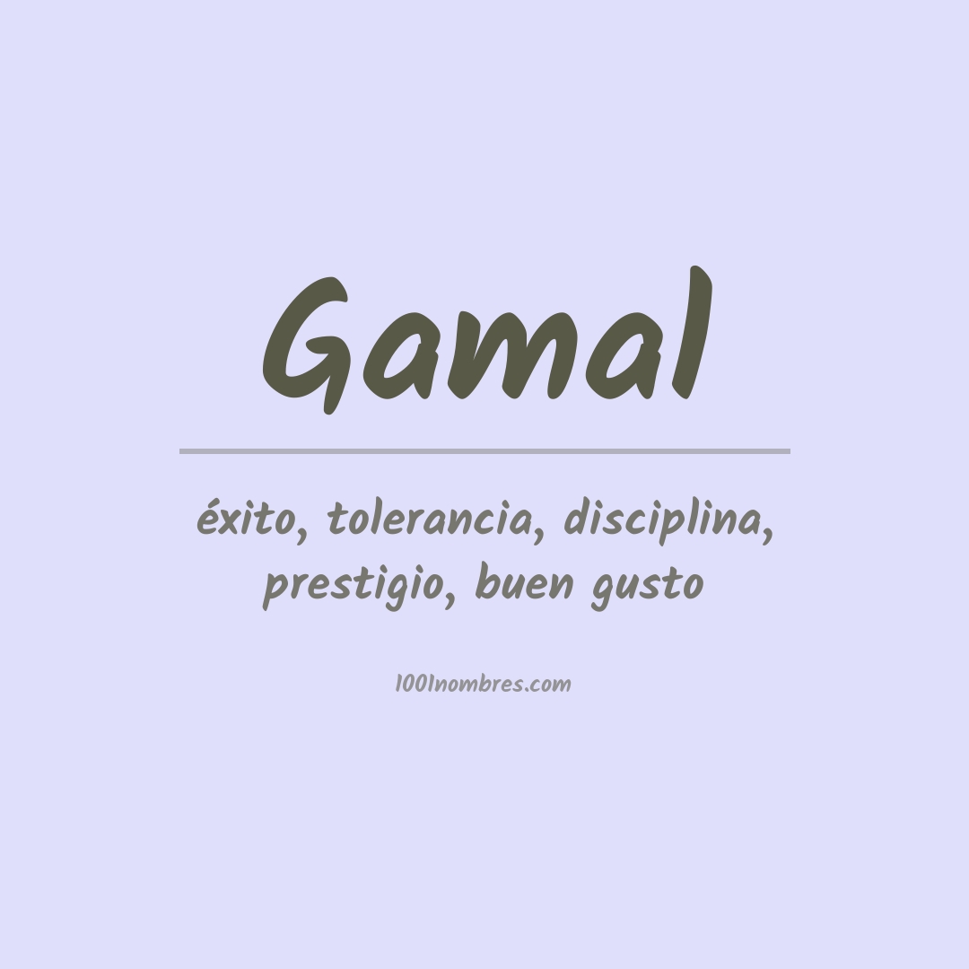 Significado del nombre Gamal