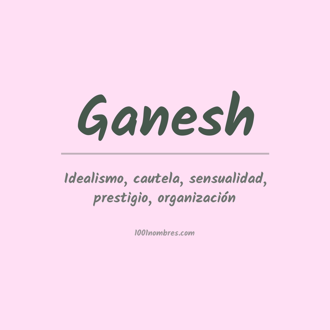 Significado del nombre Ganesh