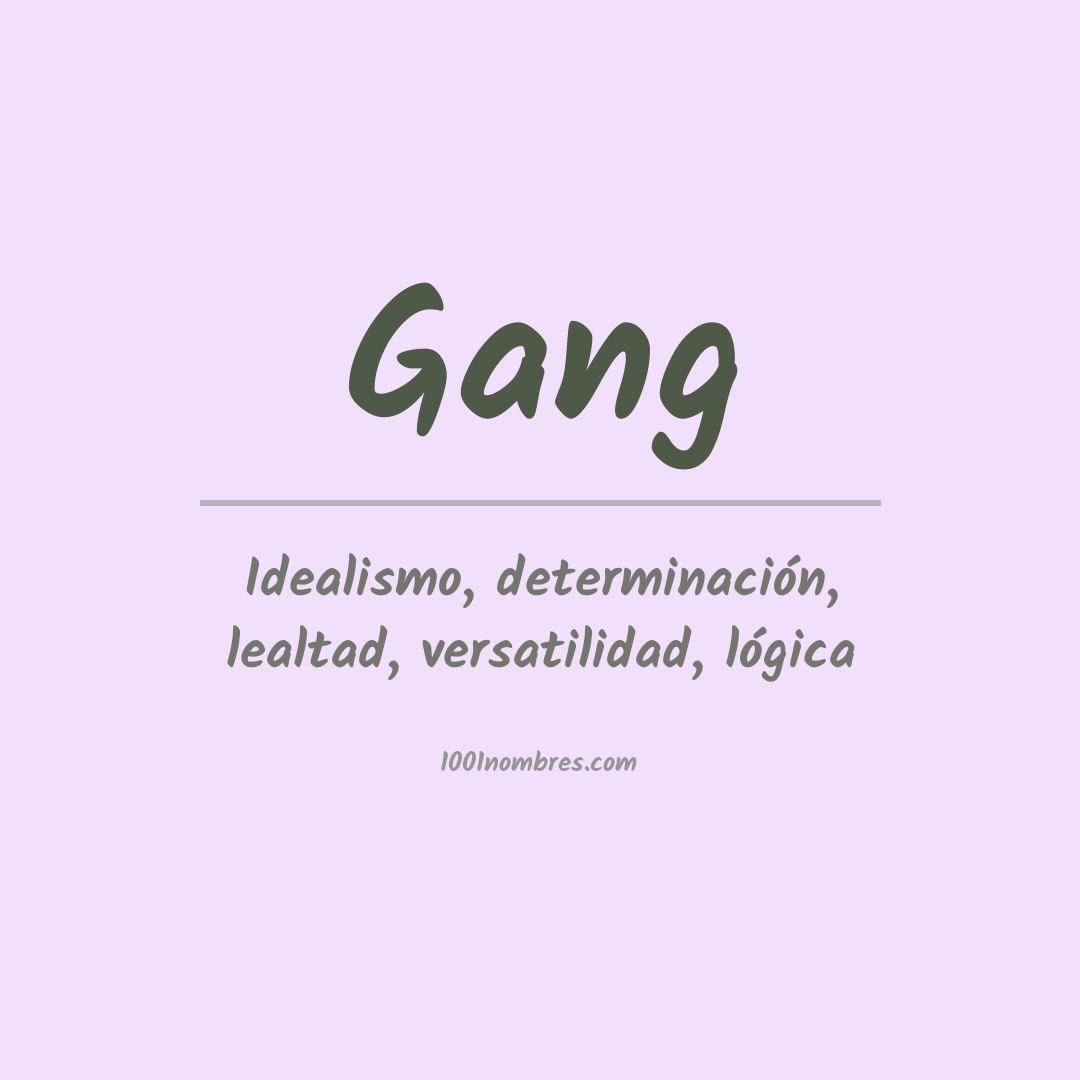 Significado del nombre Gang