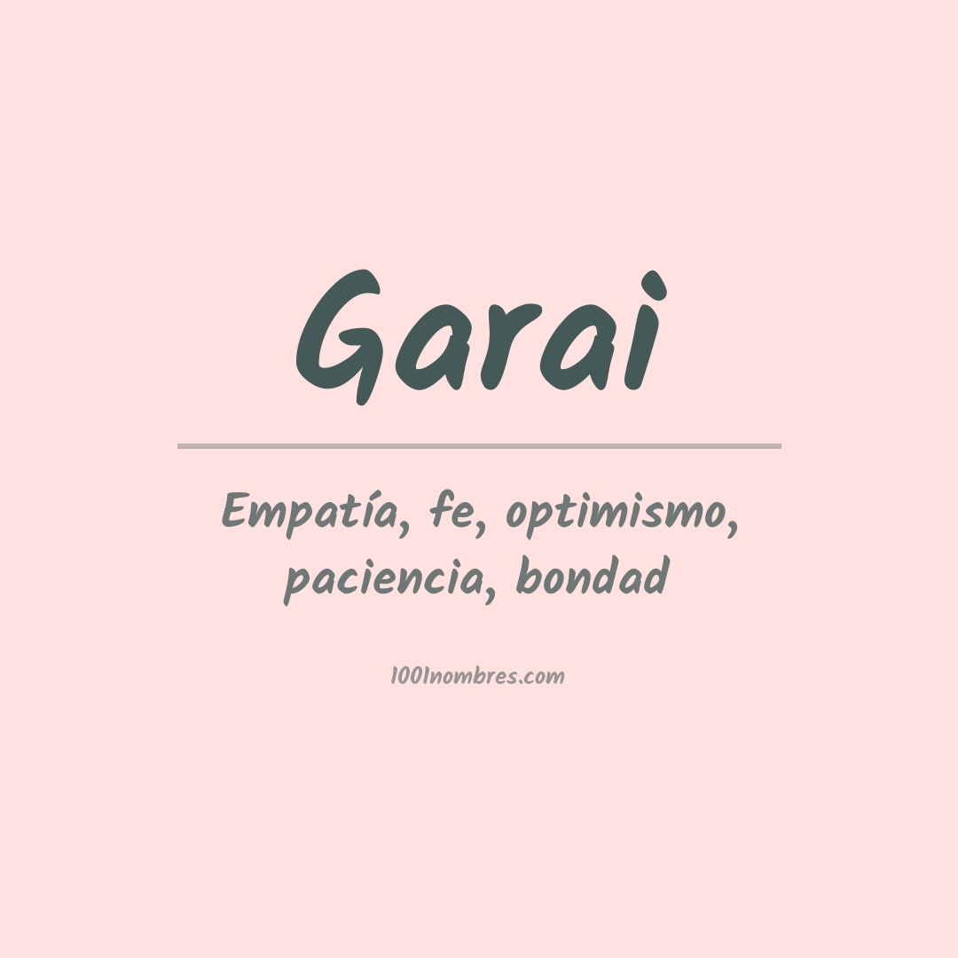 Significado del nombre Garai