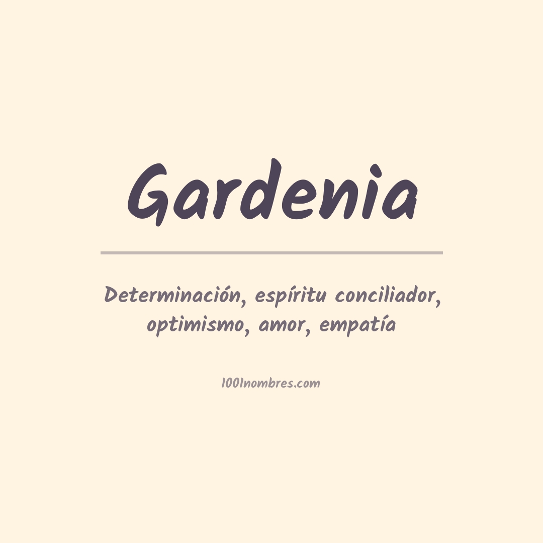 Significado del nombre Gardenia