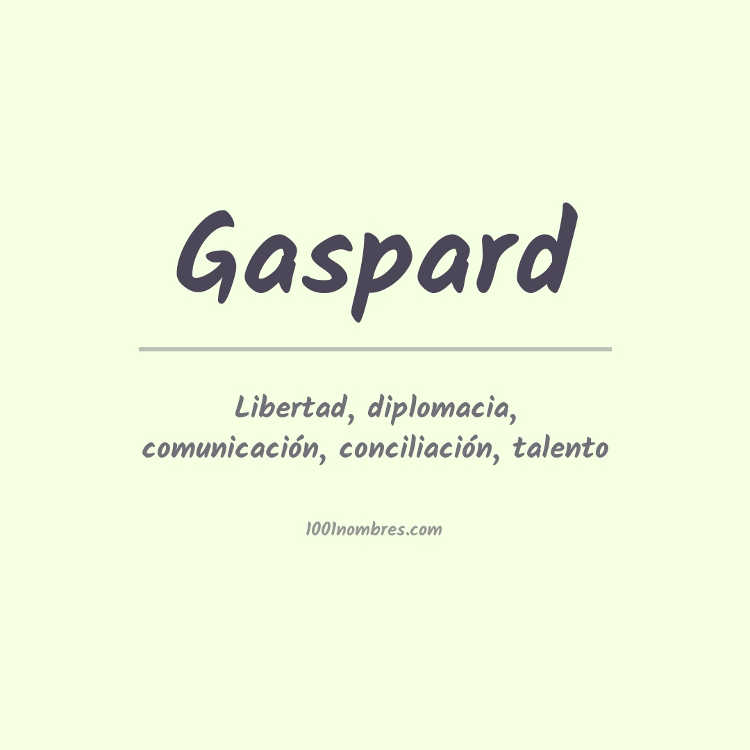 Significado del nombre Gaspard Significado del nombre Gaspard