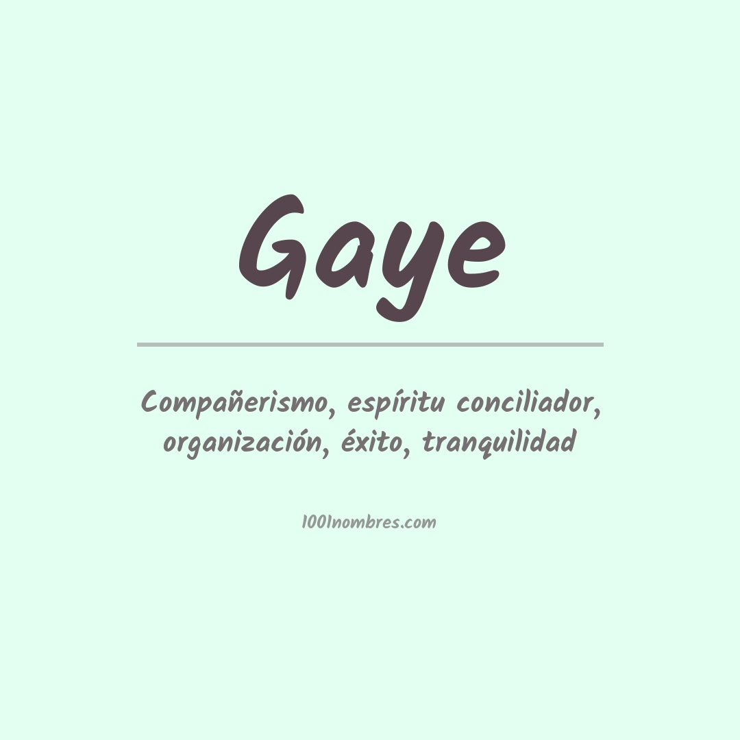 Significado del nombre Gaye