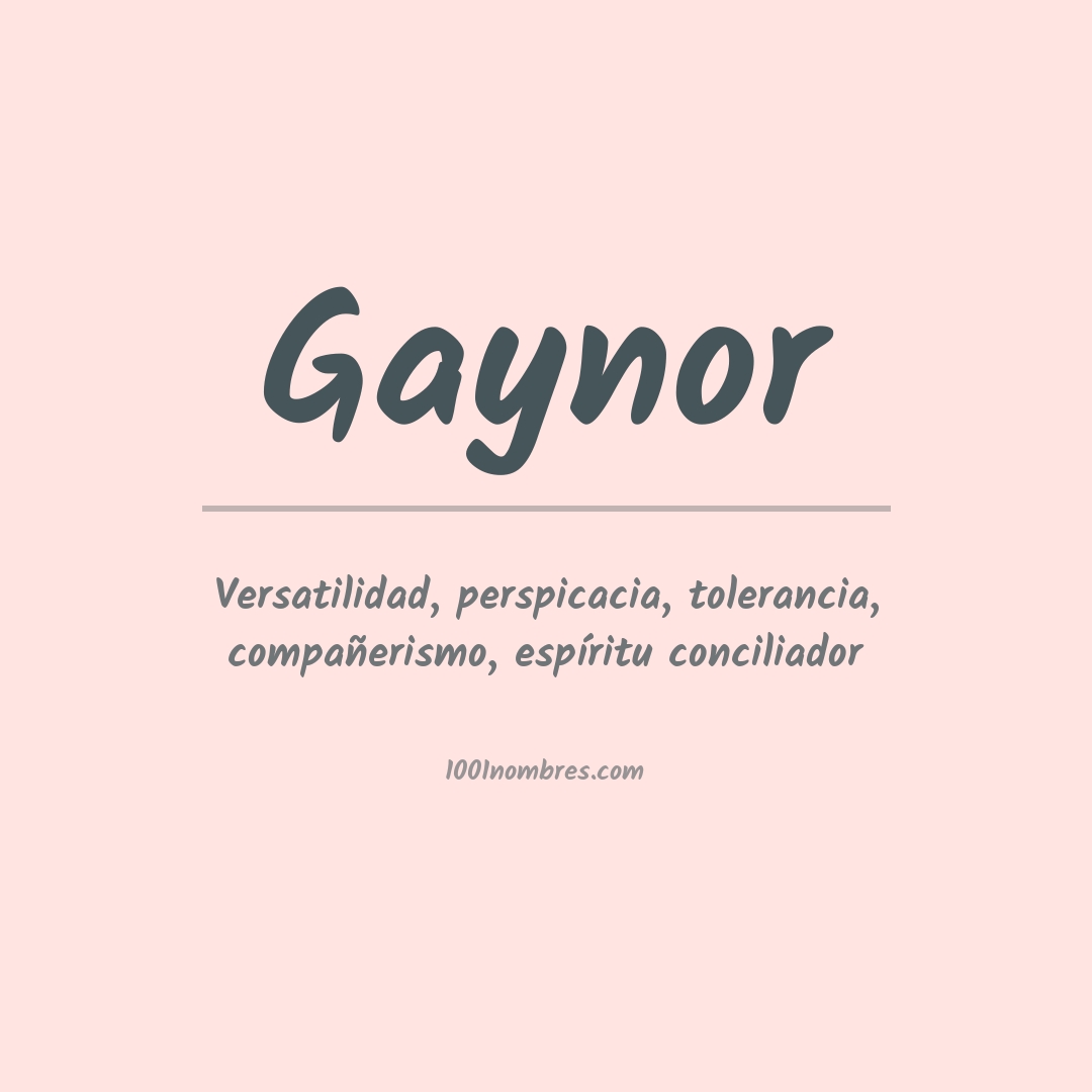 Significado del nombre Gaynor