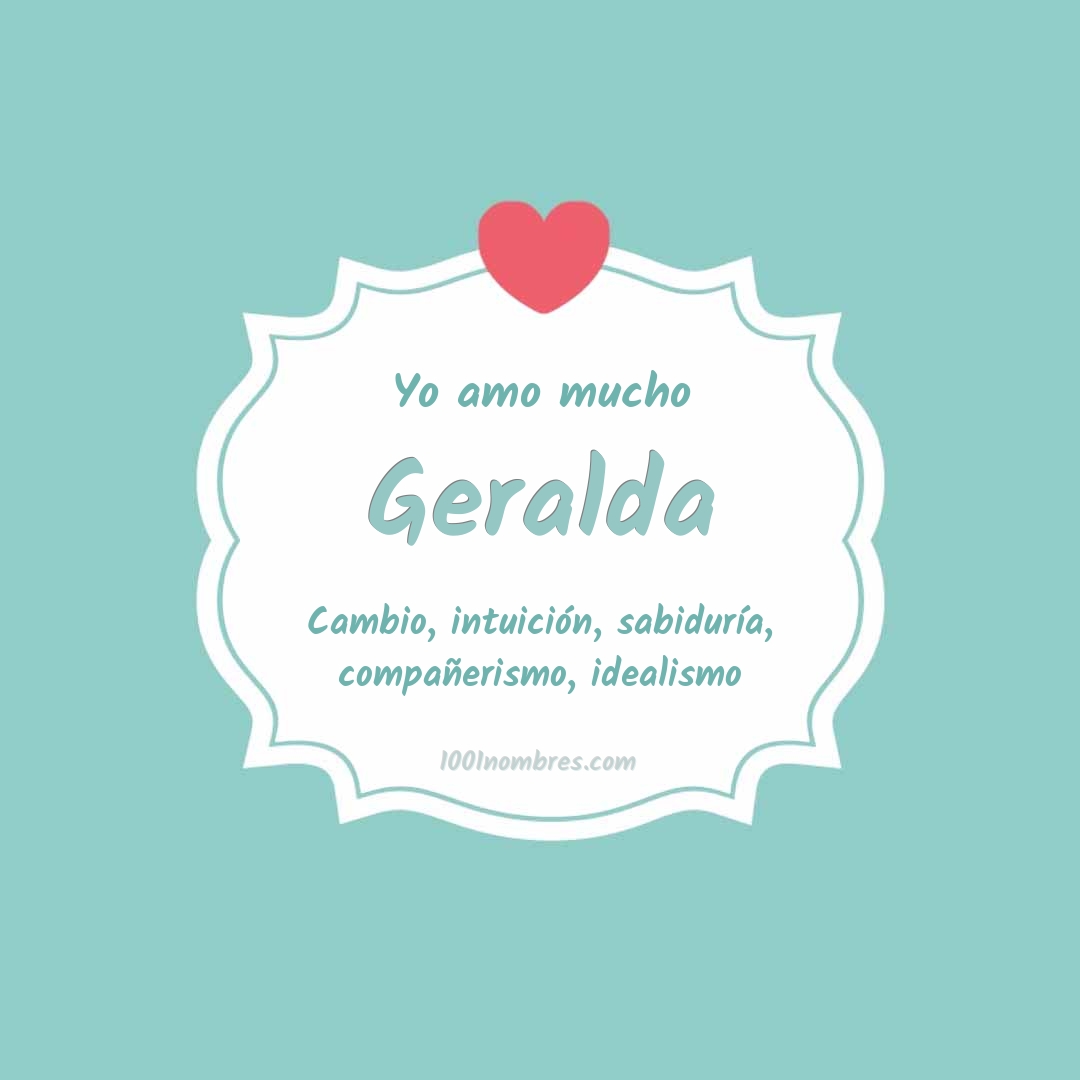 Yo amo mucho Geralda