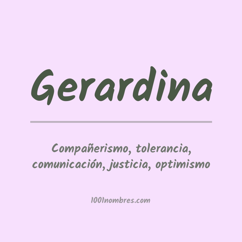 Significado del nombre Gerardina Significado del nombre Gerardina