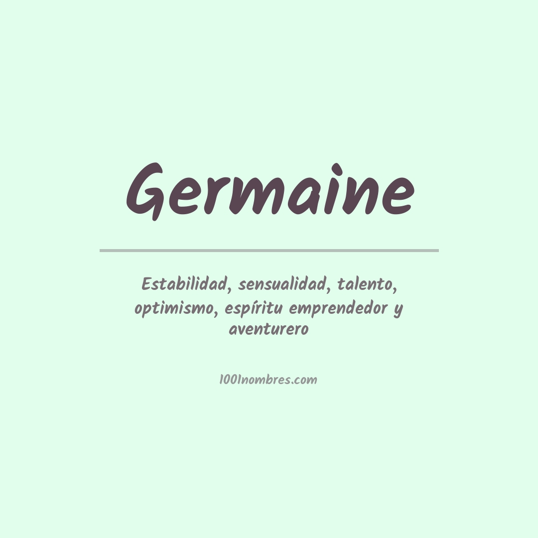 Significado del nombre Germaine