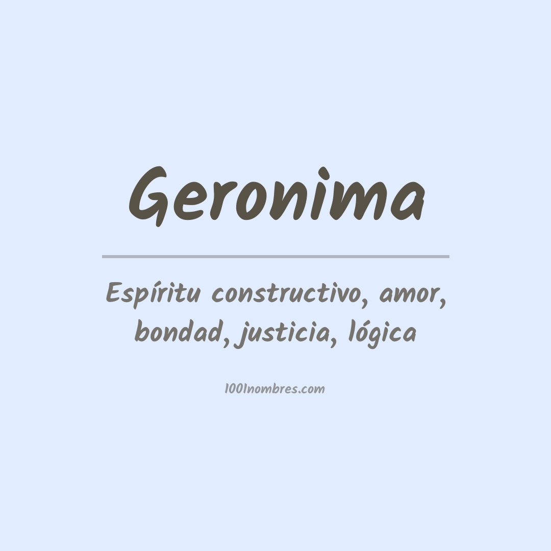 Significado del nombre Geronima Significado del nombre Geronima