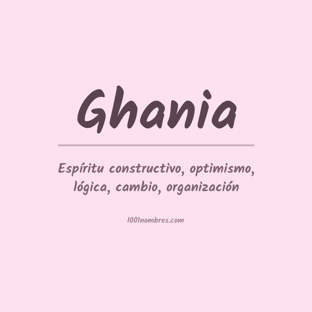 Significado Del Nombre Ghania significado-del-nombre-ghania