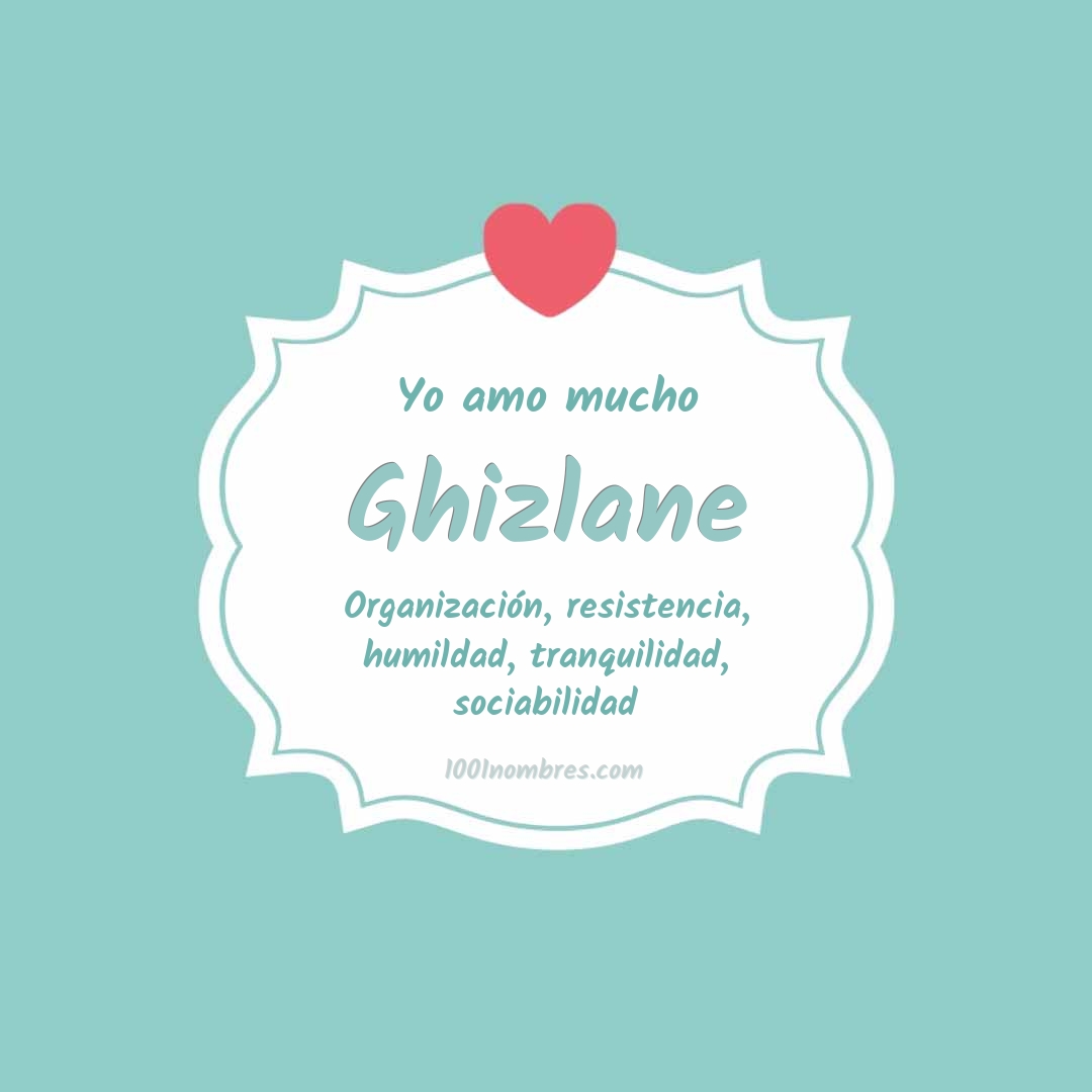 Yo amo mucho Ghizlane