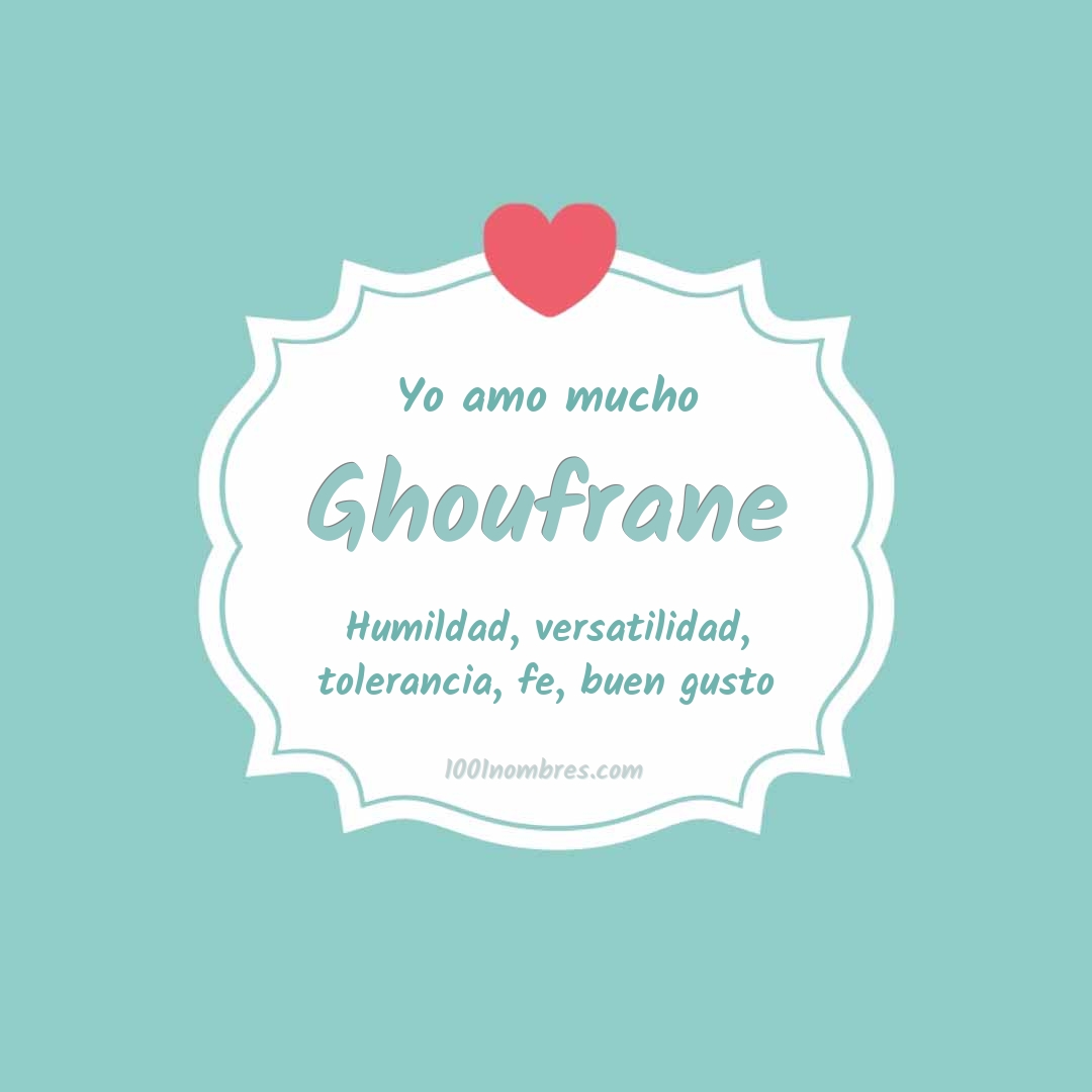 Yo amo mucho Ghoufrane Yo amo mucho Ghoufrane