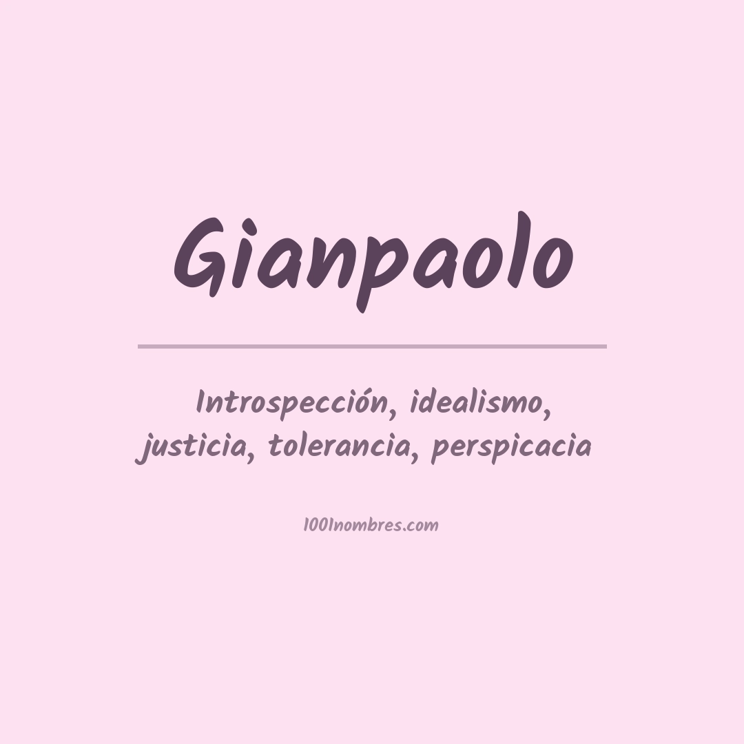 Significado del nombre Gianpaolo Significado del nombre Gianpaolo
