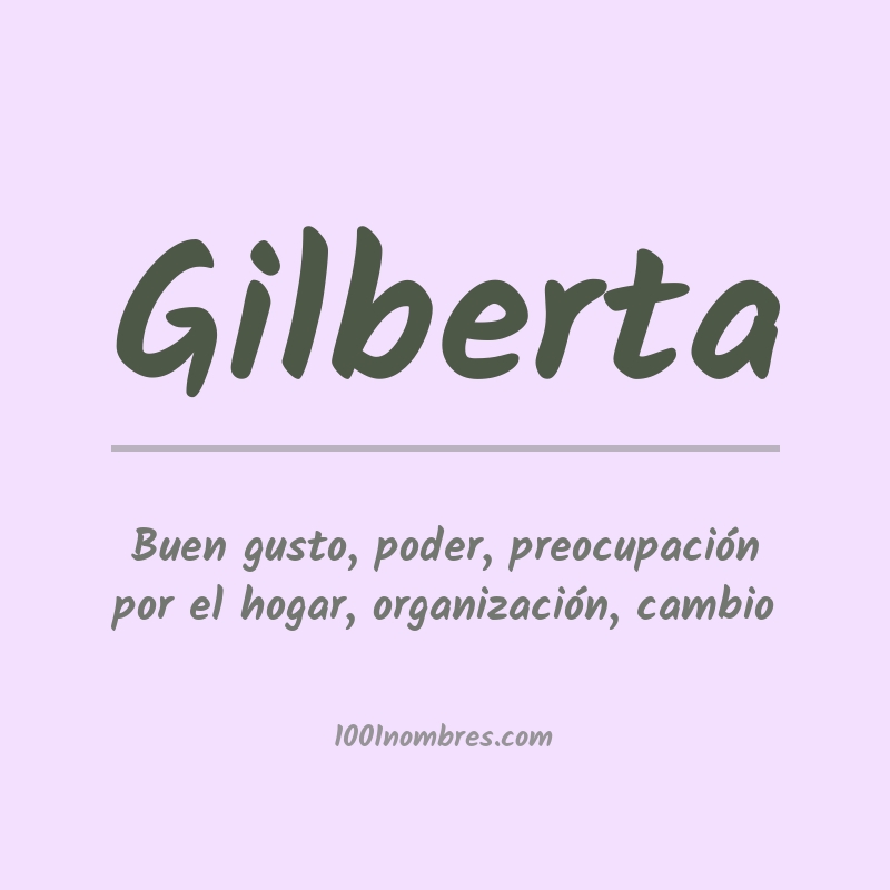 Significado del nombre Gilberta Significado del nombre Gilberta