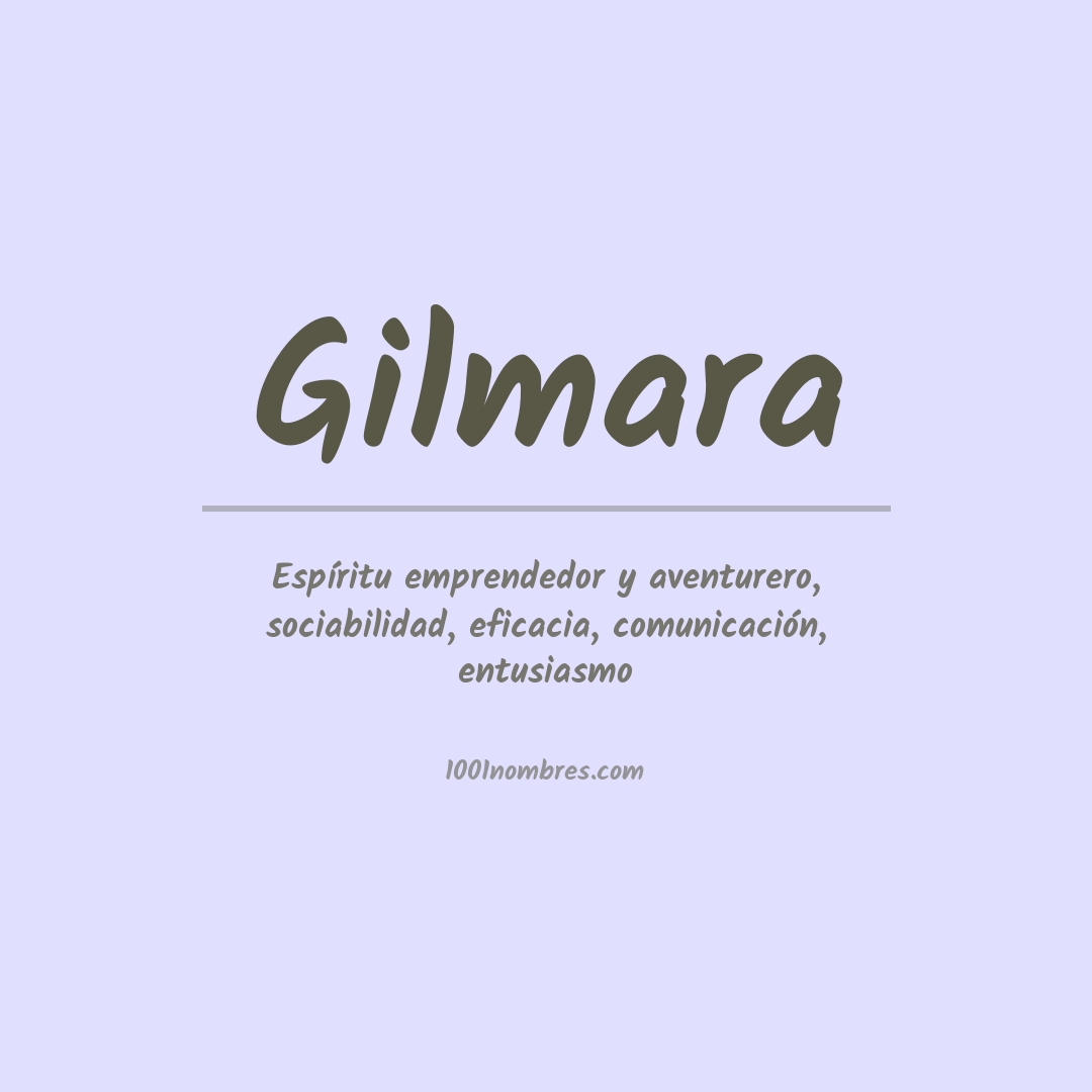 Significado del nombre Gilmara