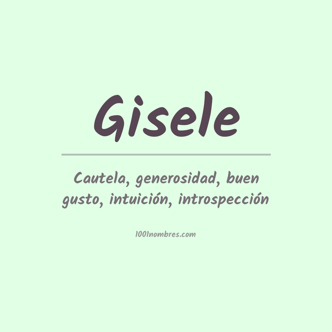 Significado del nombre Gisele
