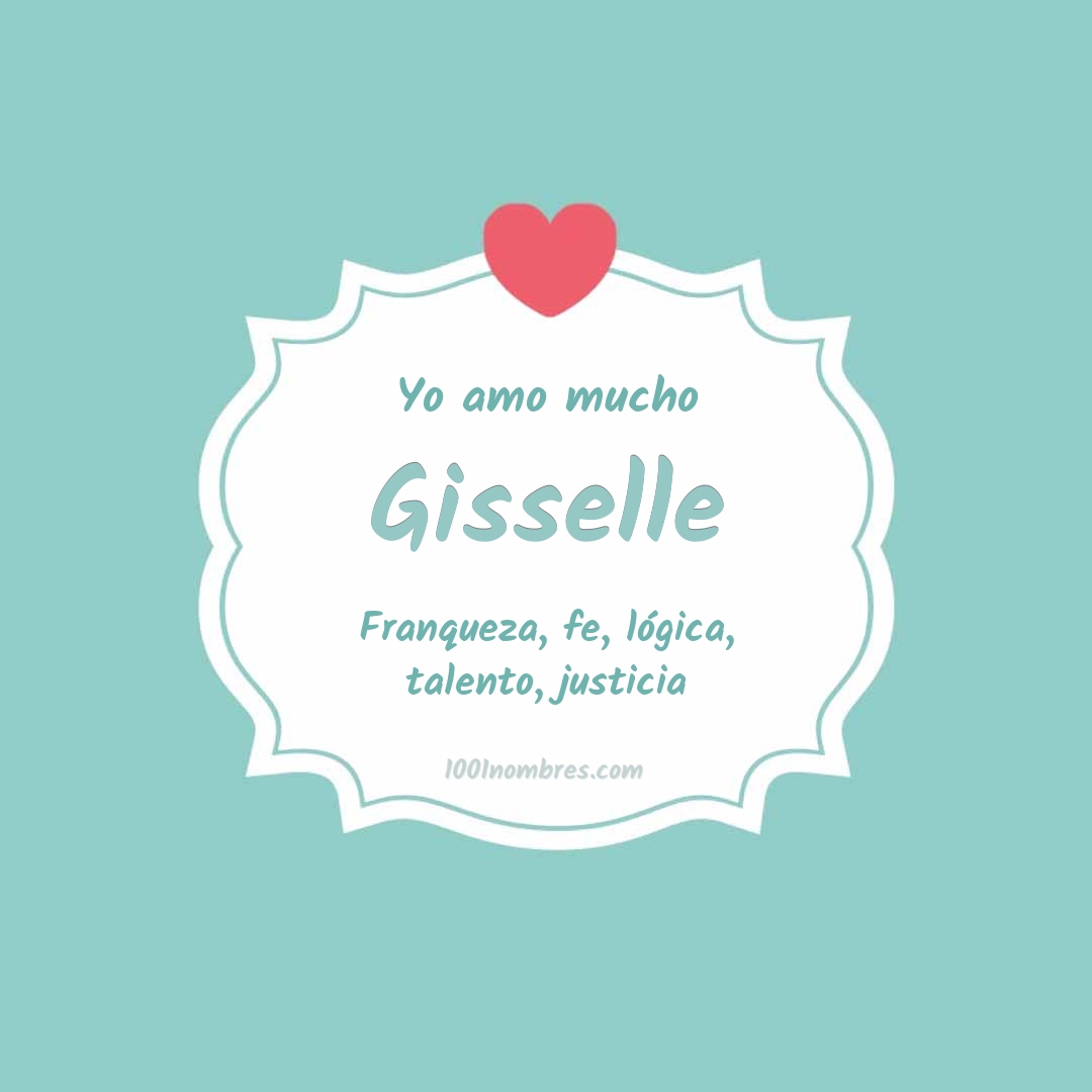 Yo amo mucho Gisselle