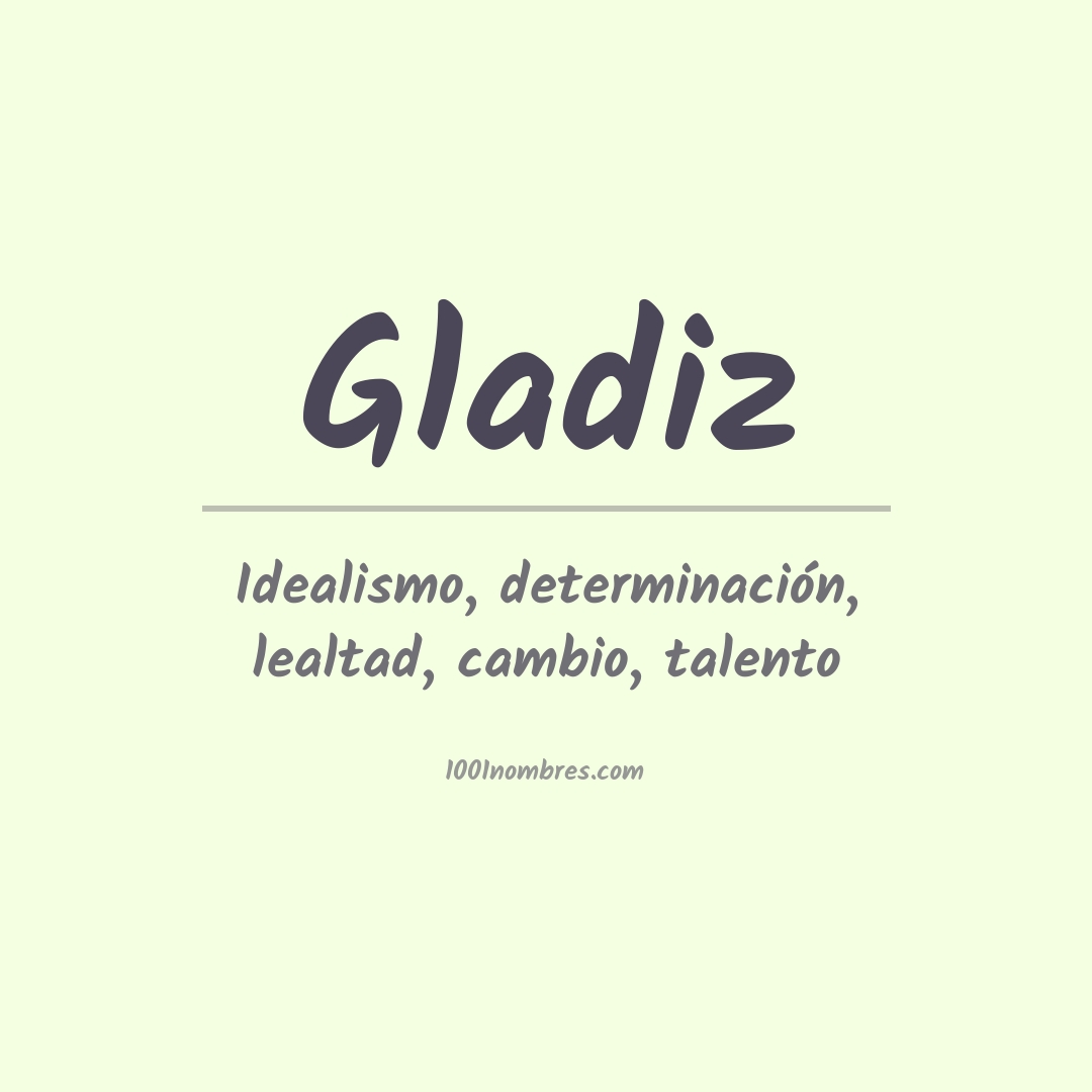 Significado del nombre Gladiz