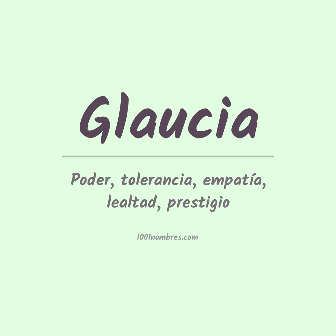 Significado del nombre Glaucia