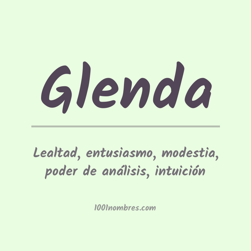 Significado del nombre Glenda Significado del nombre Glenda