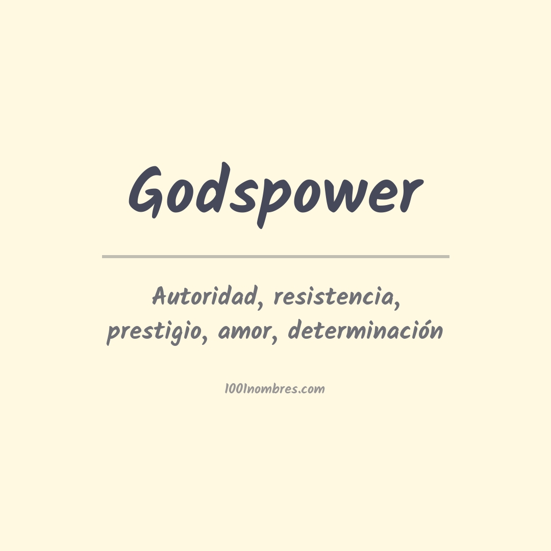 Significado del nombre Godspower Significado del nombre Godspower