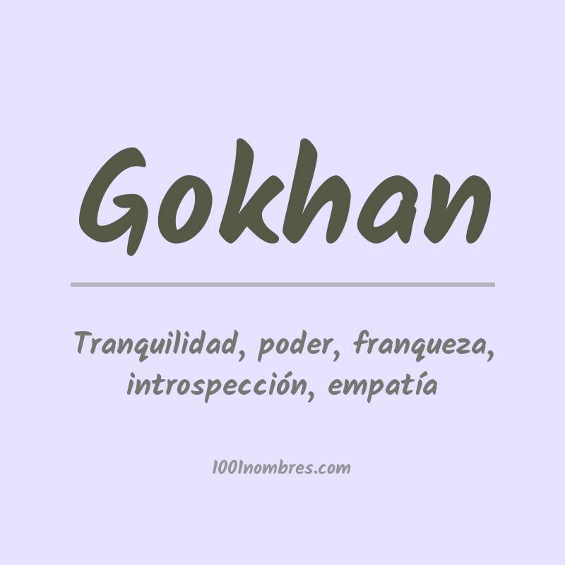 Significado del nombre Gokhan