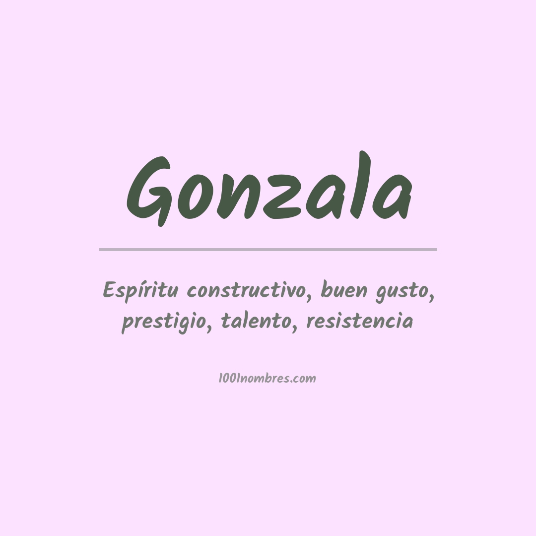 Significado del nombre Gonzala Significado del nombre Gonzala