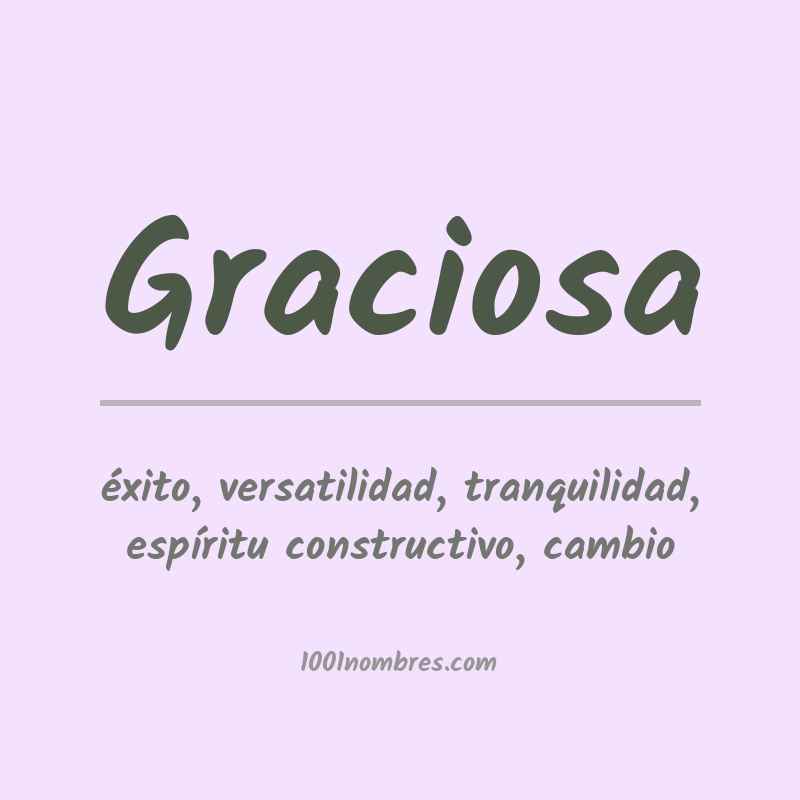 Significado del nombre Graciosa Significado del nombre Graciosa