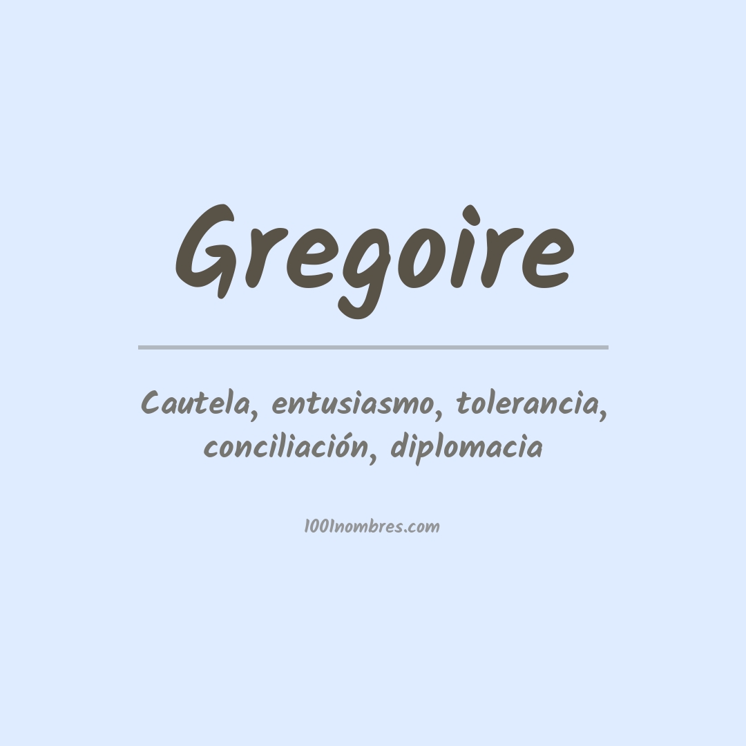 Significado del nombre Gregoire