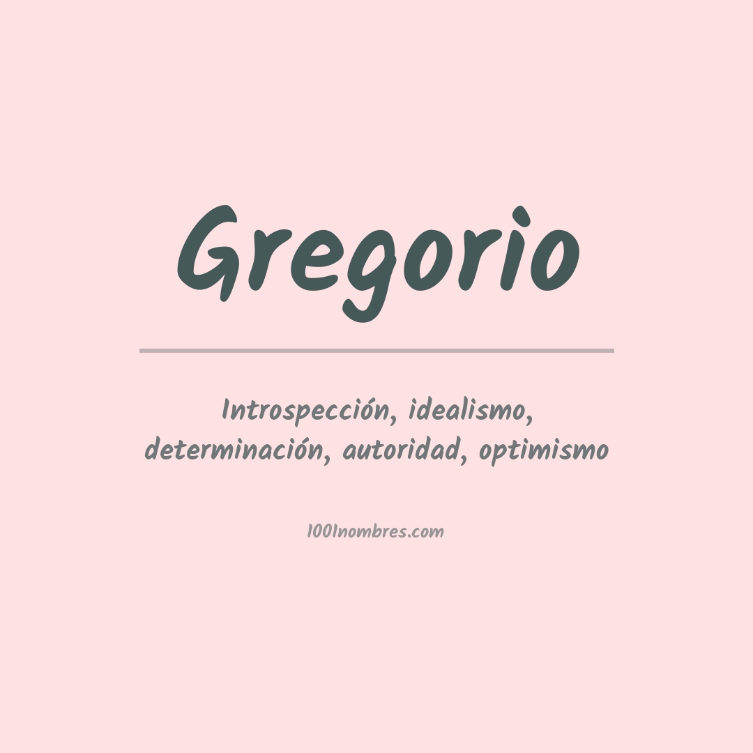 Significado del nombre Gregorio