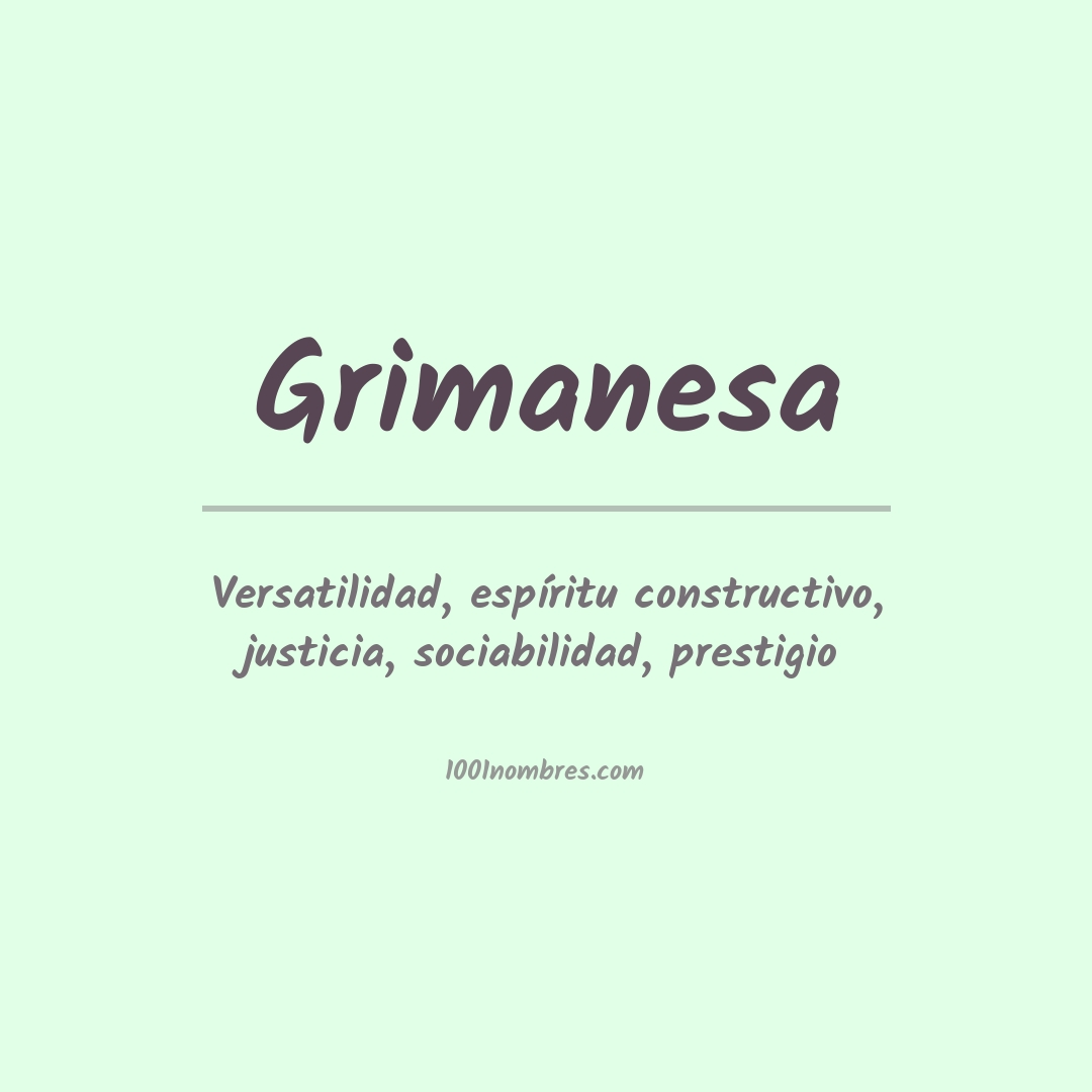 Significado del nombre Grimanesa Significado del nombre Grimanesa