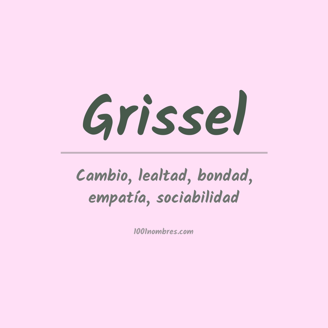 Significado del nombre Grissel