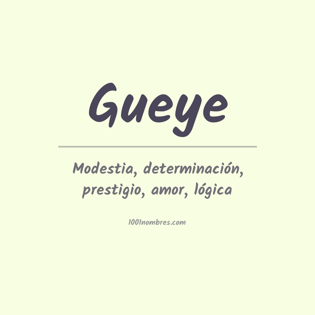 Significado del nombre Gueye Significado del nombre Gueye