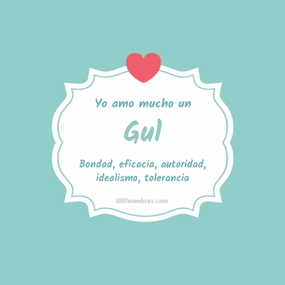 Yo amo mucho Gul Yo amo mucho Gul