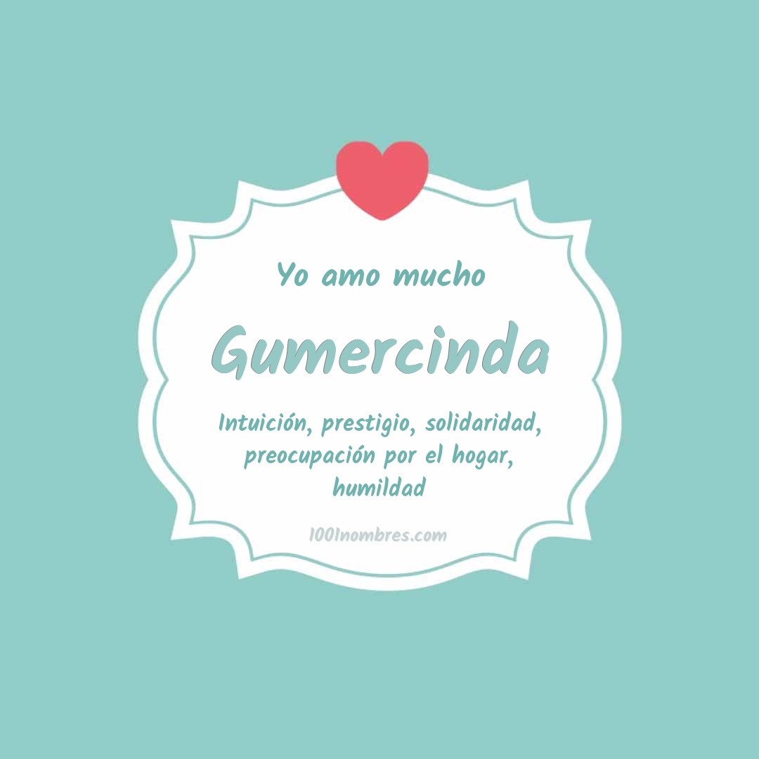 Yo amo mucho Gumercinda